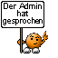 Der Admin hat gesprochen